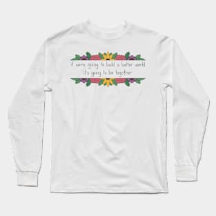 Better World Floral Long Sleeve T-Shirt